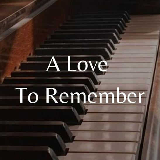 A Love To Remember - 2017