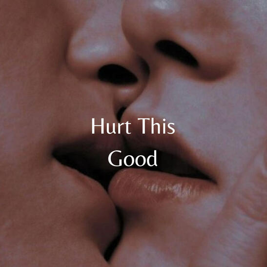 Hurt This Good - 2021